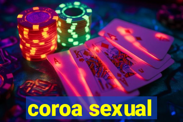 coroa sexual